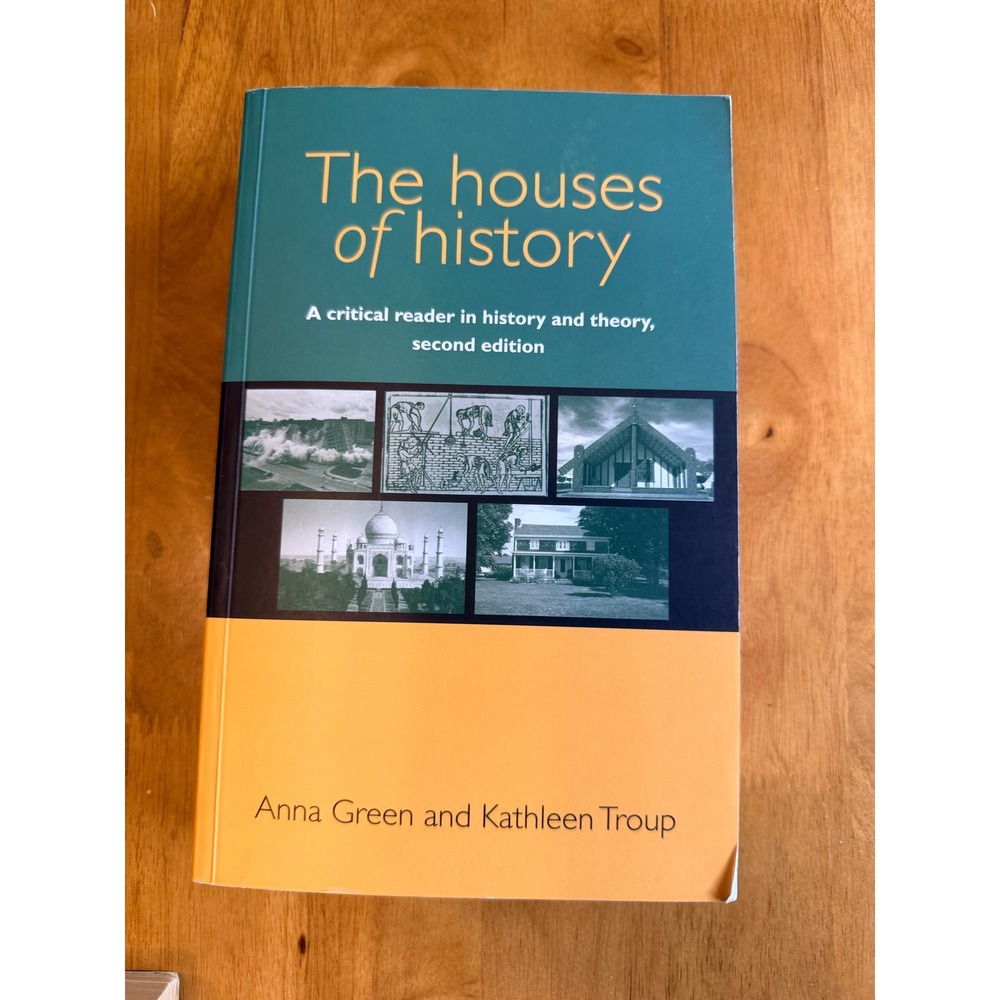 The Houses of History 2nd Edition Anna Green Kathleen Troup Paperback Textbook